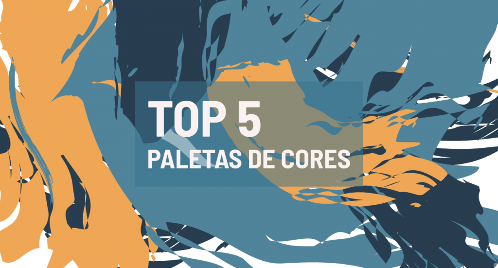 Palete de Cores – O nosso TOP 5