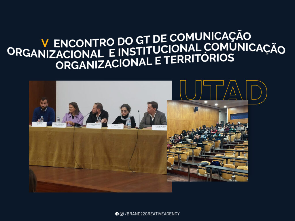 Rui Manuel Ferreira orador convidado no I V Encontro do GT de Comunicação Organizacional e Institucional Comunicação Organizacional e Territórios, na Universidade de Trás-os-Montes e Alto Douro (UTAD)