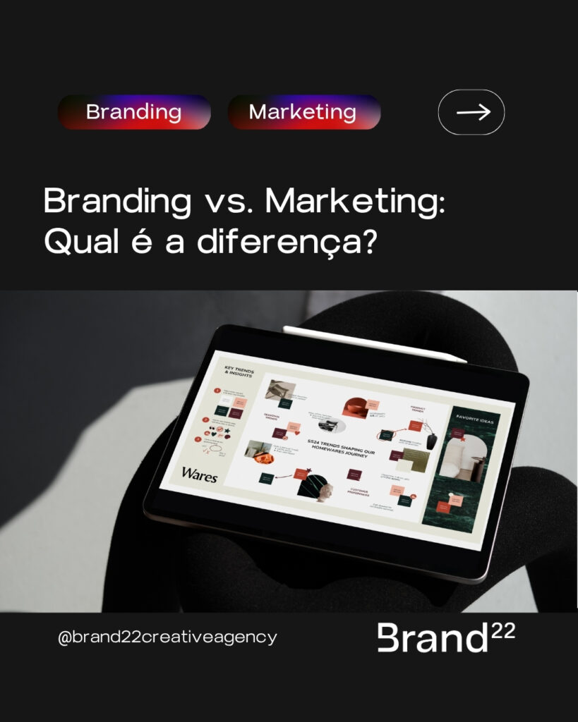 Branding vs. Marketing: Qual é a diferença?