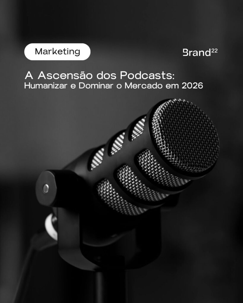 A Ascensão dos Podcasts: Humanizar e Dominar o Mercado em 2026